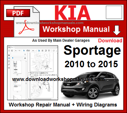 Kia sportage 2010 to  2015 repair workshop manual